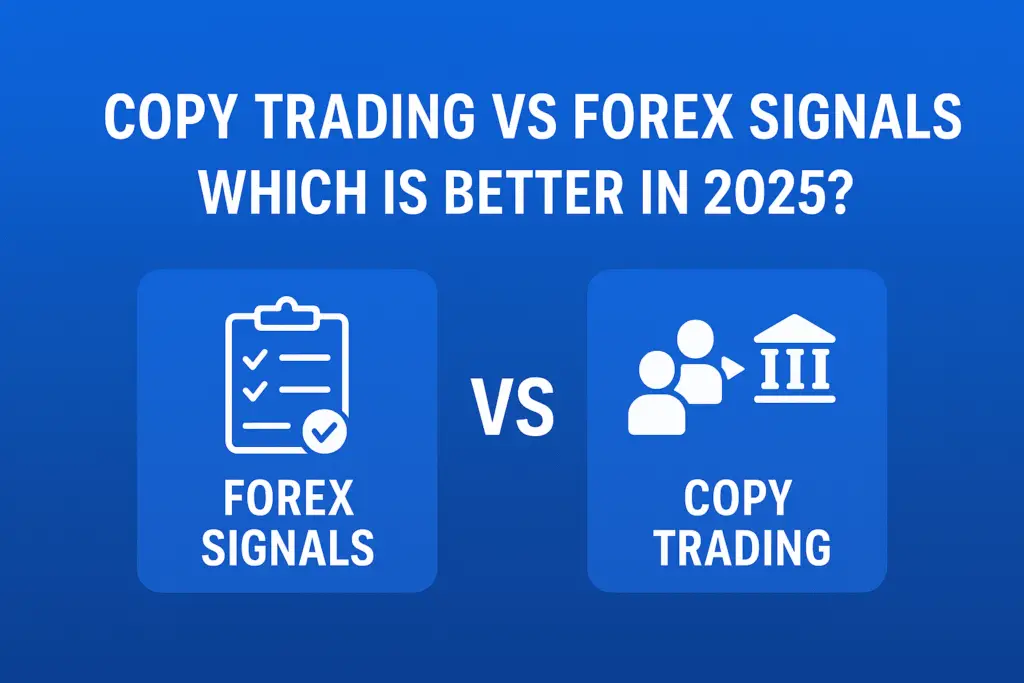 “Copy Trading vs Forex Signals